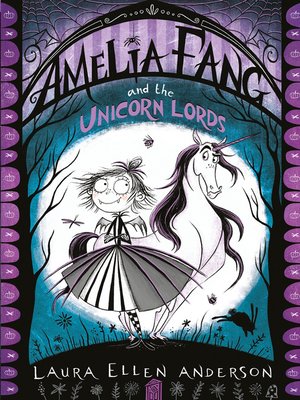 cover image of Amelia Fang and the Unicorn Lords
